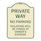 Signmission Private Way Violators Will Towed Away Heavy-Gauge Aluminum Sign, 24" x 18", TG-1824-23237 A-DES-TG-1824-23237 - alternate 1